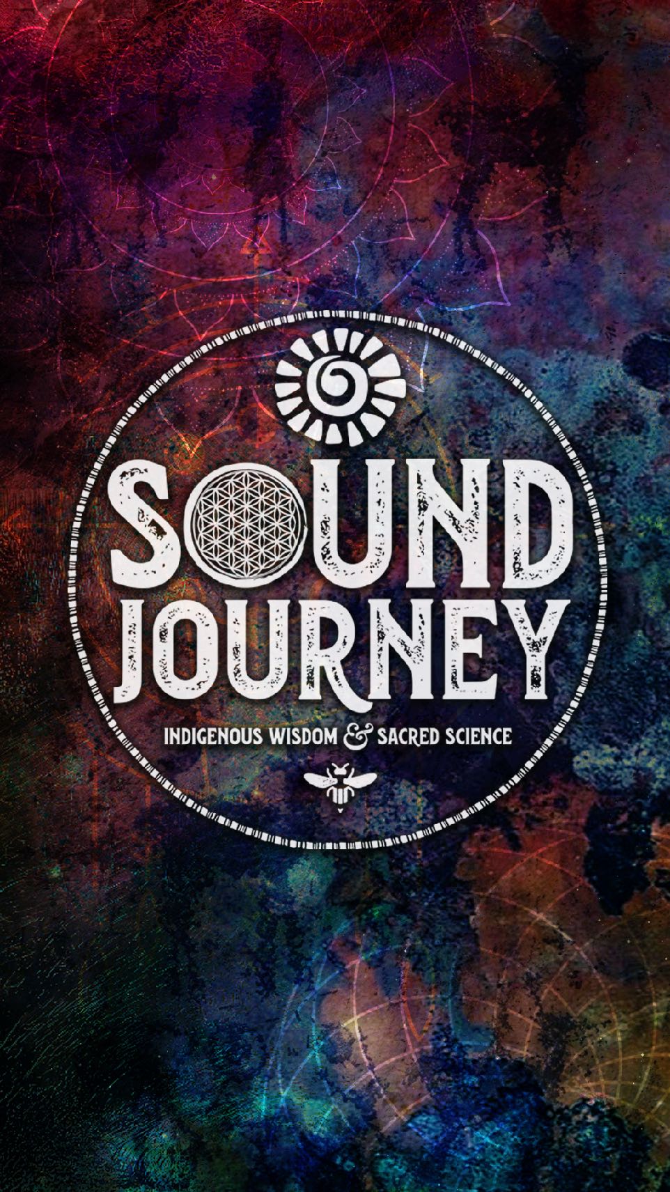 Sound Journey - Indigenous Wisdom and Sacred Science